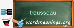 WordMeaning blackboard for trousseau